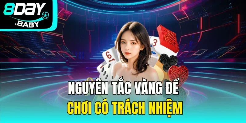 Nguyên tắc vàng để chơi có trách nhiệm