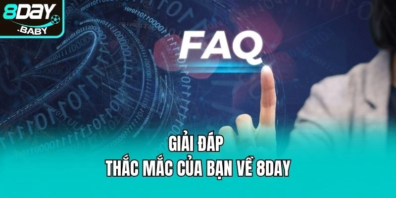 Giải đáp thắc mắc của bạn về 8day