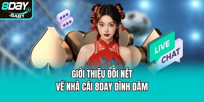 Giới thiệu đôi nét về nhà cái 8day đình đám
