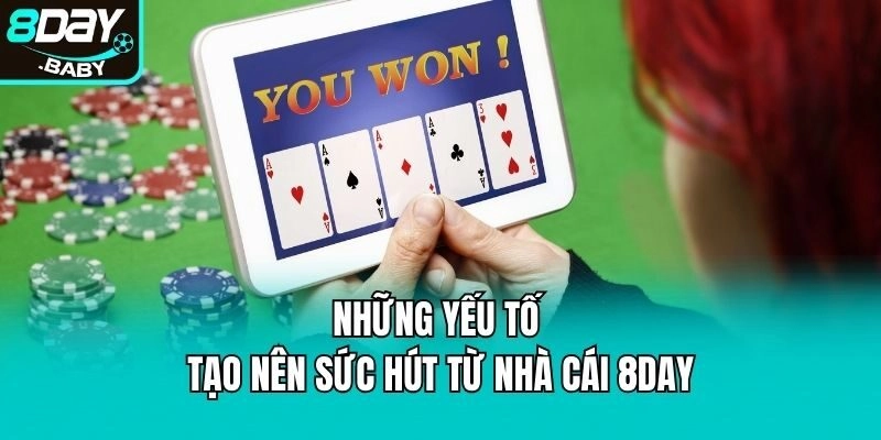 Những yếu tố tạo nên sức hút từ nhà cái 8day